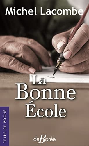 BONNE ECOLE LA, de LACOMBE MICHEL | portada del libro
