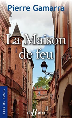 MAISON DE FEU LA, de GAMARRA PIERRE | portada del libro