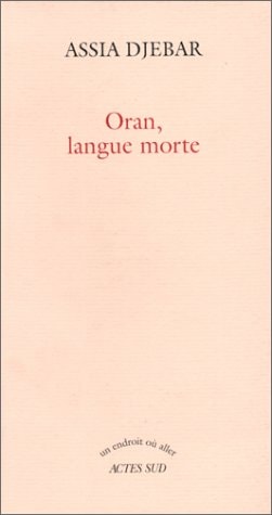 ORAN, LANGUE MORTE, de Djebar | portada del libro
