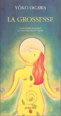 LA GROSSESSE, de OGAWA YOKO#MAKI | portada del libro