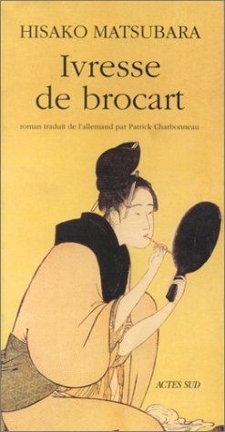 IVRESSE DE BROCART, de Hisako Matsubara | portada del libro