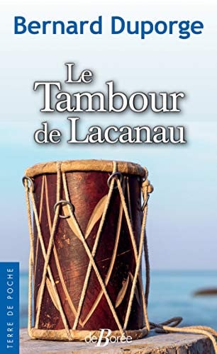 TAMBOUR DE LACANAU LE, de DUPORGE BERNARD | portada del libro
