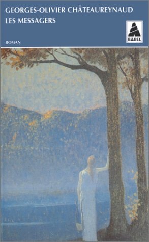 LES MESSAGERS, de Georges-Olivier Châteaureynaud | portada del libro