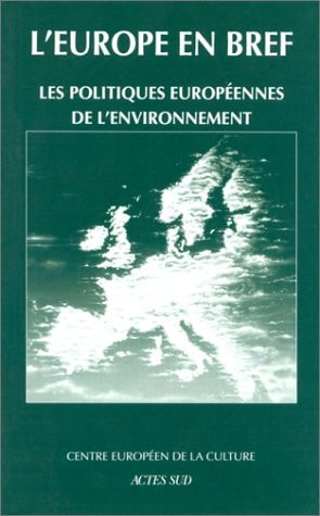L'EUROPE EN BREF 3, POLITIQUES EUROPEENNES DE L'ENVIRONNEMEN, de Lison Méric | portada del libro