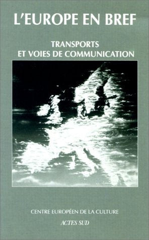 LEUROPE EN BREF 3 TRANSPORTS ET VOIES DE COMMUNICATION, de Michel Le Duc | portada del libro