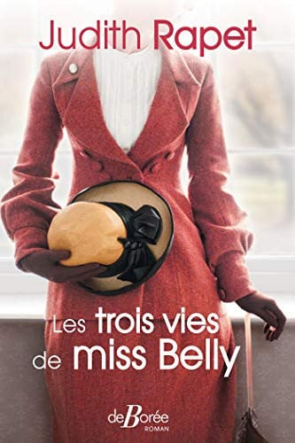 LES TROIS VIES DE MISS BELLY, de RAPET JUDITH | portada del libro