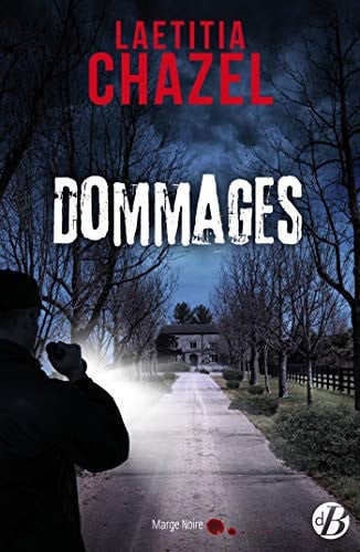 DOMMAGES, de CHAZEL LAETITIA | portada del libro