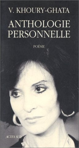 ANTHOLOGIE PERSONNELLE, de Khoury-ghata | portada del libro