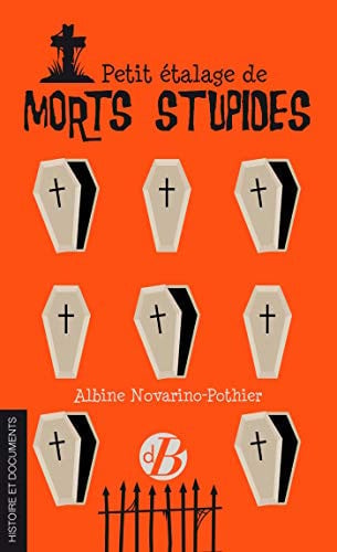 PETIT ETALAGE DE MORTS STUPIDES, de NOVARINO-POTHIE | portada del libro