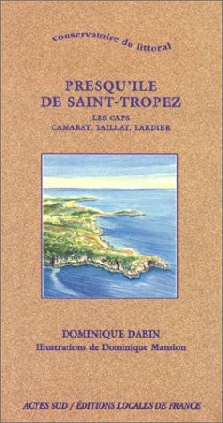 CONSERVATOIRE DU LITTORAL PRESQU'ILE DE SAINT-TROPEZ LES, de Dominique Dabin | portada del libro