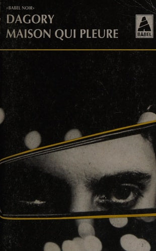MAISON QUI PLEURE, de Dagory | portada del libro