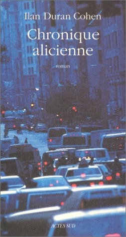 CHRONIQUE ALICIENNE, de Ilan Duran Cohen | portada del libro