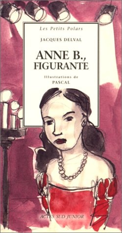 ANNE B., FIGURANTE, de Jacques Delval | portada del libro