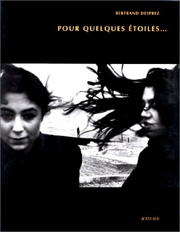 POUR QUELQUES ETOILES... CATALOGUE D'EXPOSITION DESPREZ, de Bertrand Desprez | portada del libro