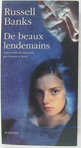 DE BEAUX LENDEMAINS, de Russell Banks | portada del libro