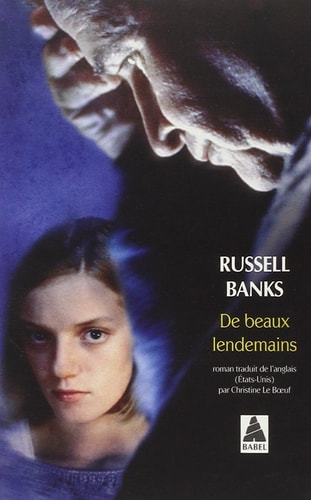 DE BEAUX LENDEMAINS, de Russell Banks | portada del libro