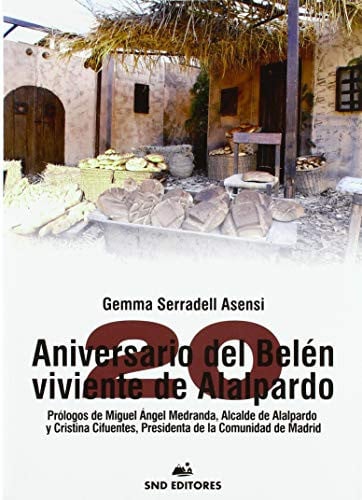 20 ANIVERSARIO BELEN VIVIENTE DE ALALPARDO, de SERRADELL ASENSI | portada del libro