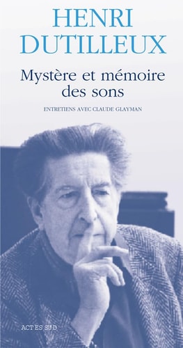 MYSTERE ET MEMOIRE DES SONS, de Dutilleux | portada del libro