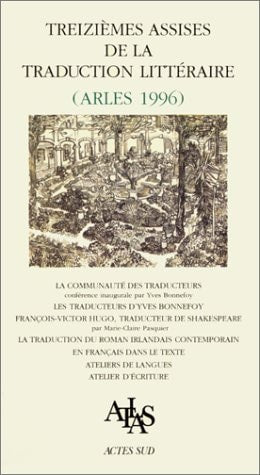 ACTES DES TREIZIEMES ASSISES DE LA TRADUCTION LITTERAIRE 199, de Collectif | portada del libro