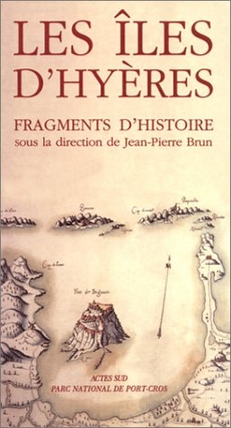 LES ILES D'HYERES FRAGMENTS D'HISTOIRE, de Collectif | portada del libro
