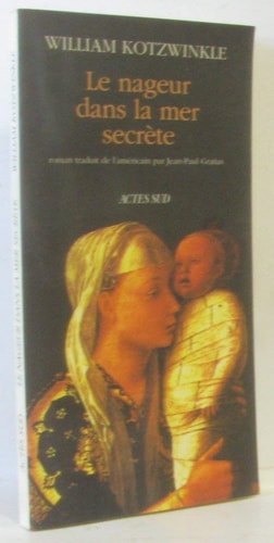 LE NAGEUR DANS LA MER SECRETE, de William Kotzwinkle | portada del libro
