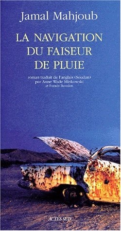 LA NAVIGATION DU FAISEUR DE PLUIE, de Jamal Mahjoub | portada del libro