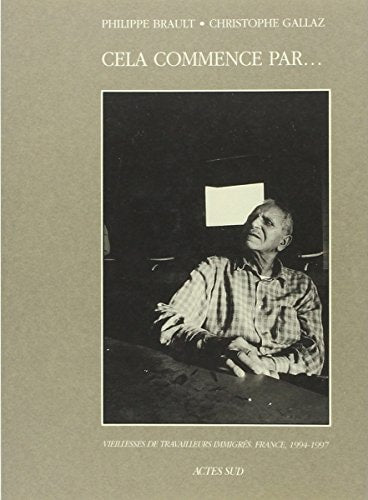 CELA COMMENCE PAR..., de Christophe Gallaz | portada del libro