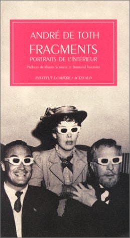 FRAGMENTS, PORTRAITS DE L'INTERIEUR, de André De Toth | portada del libro