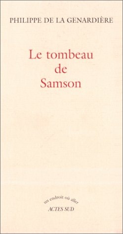 LE TOMBEAU DE SAMSON, de De la genardière | portada del libro