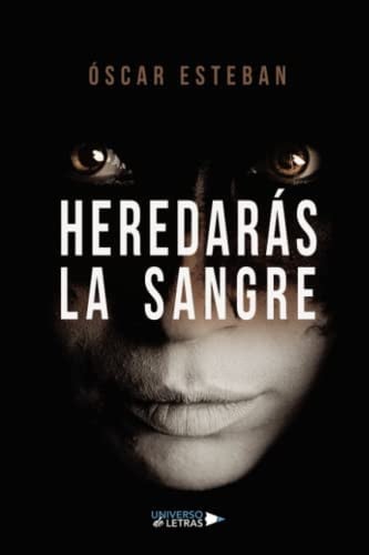 Heredarás la sangre, de Óscar Esteban | portada del libro