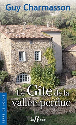 LE GITE DE LA VALLEE PERDUE, de CHARMASSON GUY | portada del libro