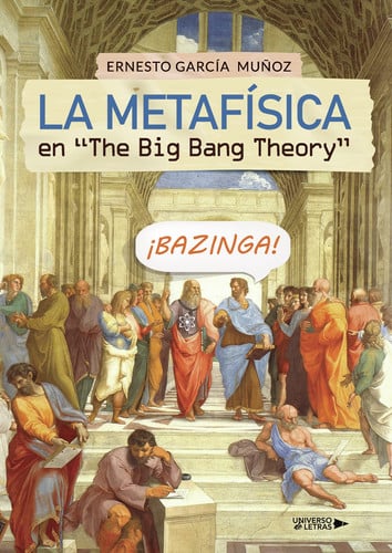 La Metafísica en“The Big Bang Theory”, de Ernesto García Muñoz | portada del libro
