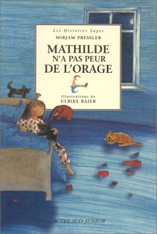 MATHILDE N'A PAS PEUR DE L'ORAGE, de Mirjam Pressler | portada del libro