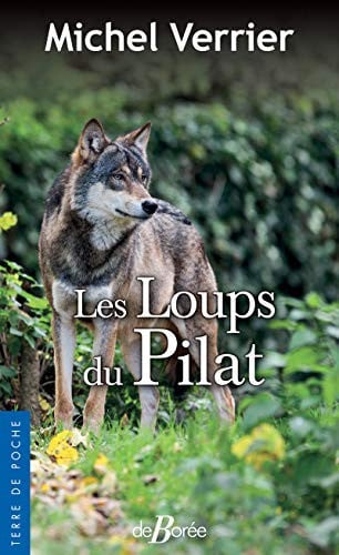 LES LOUPS DU PILAT, de VERRIER MICHEL | portada del libro