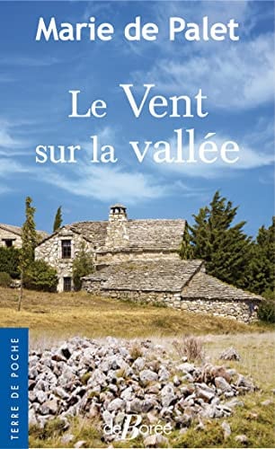LE VENT SUR LA VALLEE, de DE PALET MARIE | portada del libro