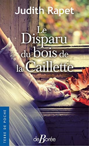 LE DISPARU DU BOIS DE LA CAILLETTE, de RAPET JUDITH | portada del libro