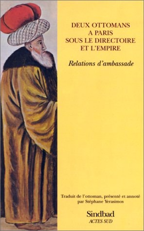 DEUX OTTOMANS A PARIS SOUS LE DIRECTOIRE ET L'EMPIRE RELATIO, de Azîz Alî Efendi | portada del libro