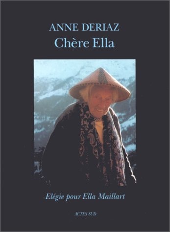 CHERE ELLA ELEGIE POUR ELLA MAILLART, de Deriaz | portada del libro