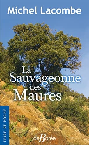 LA SAUVAGEONNE DES MAURES, de LACOMBE MICHEL | portada del libro