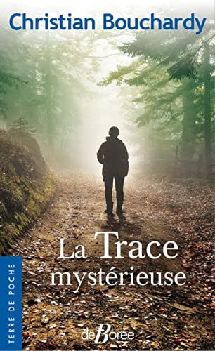 LA TRACE MYSTERIEUSE, de BOUCHARDY CHRIS | portada del libro