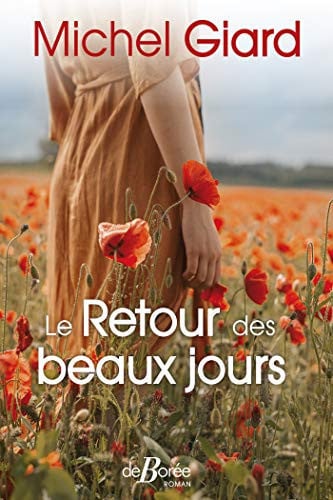 LE RETOUR DES BEAUX JOURS, de GIARD MICHEL | portada del libro