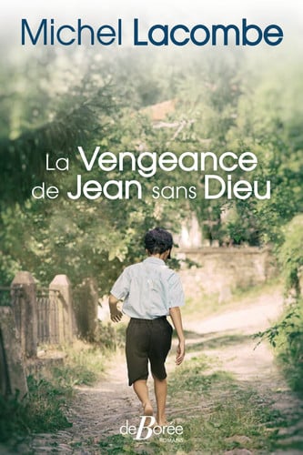 LA VENGEANCE DE JEAN SANS DIEU, de LACOMBE MICHEL | portada del libro
