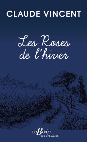 LES ROSES DE L'HIVER, de VINCENT CLAUDE | portada del libro