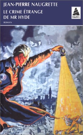 LE CRIME ETRANGE DE MR HYDE, de Jean-Pierre Naugrette | portada del libro