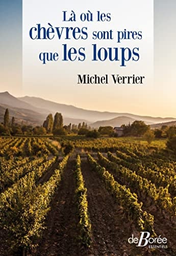 LA OU LES CHEVRES SONT PIRES QUE LES LOUPS, de VERRIER MICHEL | portada del libro