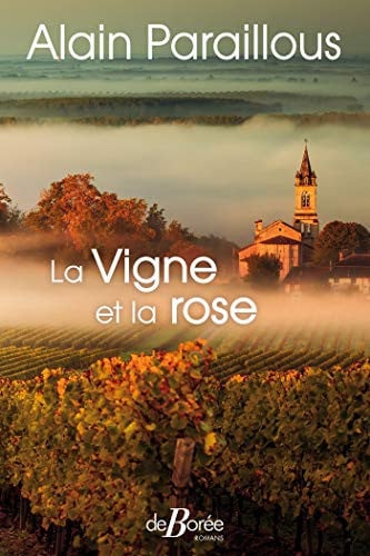VIGNE ET LA ROSE LA, de PARAILLOUS ALAI | portada del libro