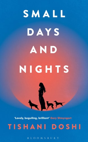 SMALL DAYS AND NIGHTS, de Tishani Doshi | portada del libro