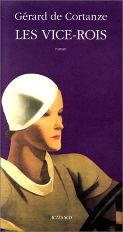 LES VICE-ROIS, de De cortanze | portada del libro