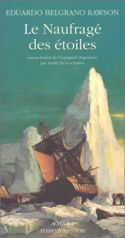 LE NAUFRAGE DES ETOILES, de Eduardo Belgrano Rawson | portada del libro