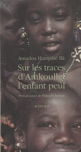 SUR LES TRACES D'AMKOULLEL, L'ENFANT PEUL, de Bâ | portada del libro